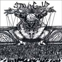 Strung Up : I'd Rather Be Smashing Christianity